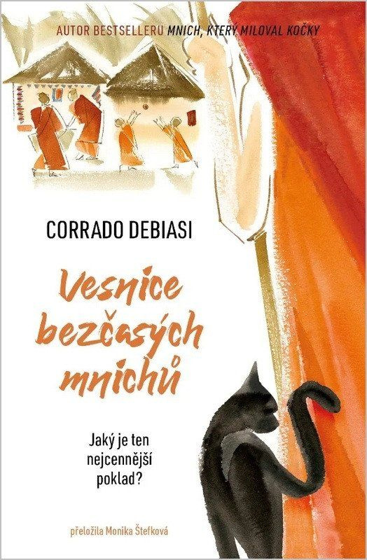 Vesnice bezčasých mnichů - Corrado Debiasi - kniha z kategorie Společenská beletrie