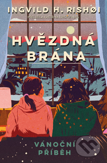 Hvězdná brána: Vánoční příběh - Ingvild H. Rishøi - kniha z kategorie Beletrie