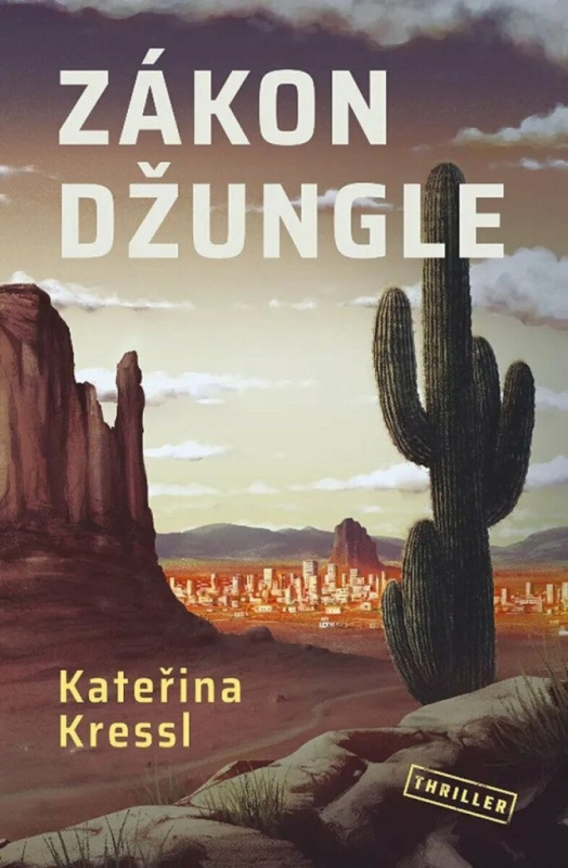 Zákon džungle - Kateřina Kressl - kniha z kategorie Thrillery