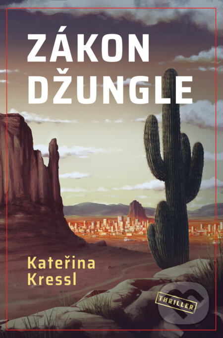 Zákon džungle - Kateřina Kressl - kniha z kategorie Thrillery