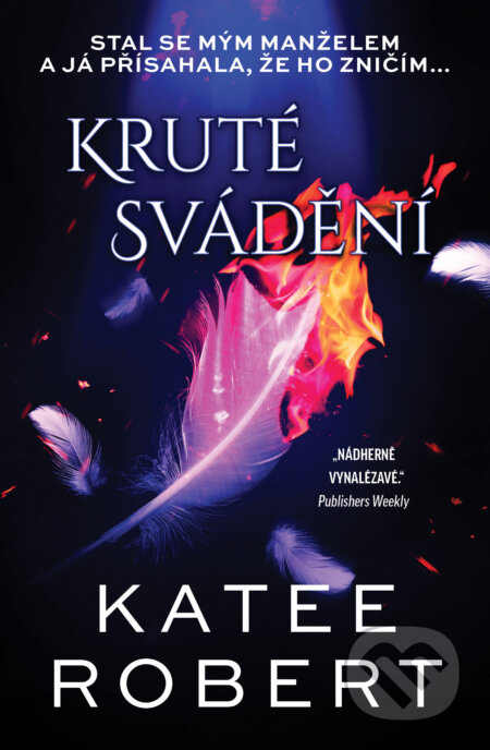 Kruté svádění (Stal se mým manželem, ale já přisahala, že ho zničím...) - kniha z kategorie Fantasy