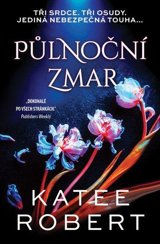 Půlnoční zmar - Katee Robert - kniha z kategorie Romantika