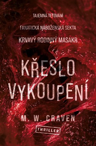 Křeslo vykoupení - M.W. Craven - kniha z kategorie Detektivky