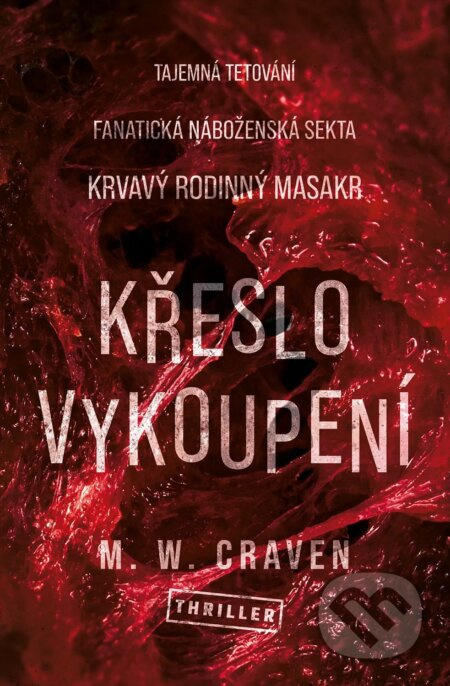 Křeslo vykoupení - M.W. Craven - kniha z kategorie Detektivky