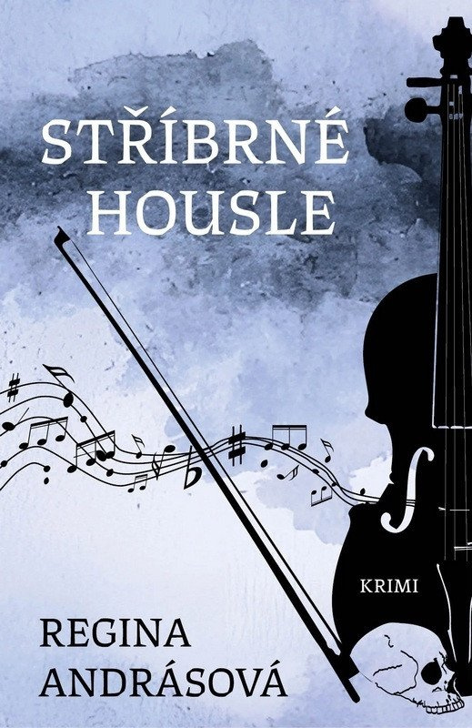 Stříbrné housle - Regina Andrásová - kniha z kategorie Detektivky