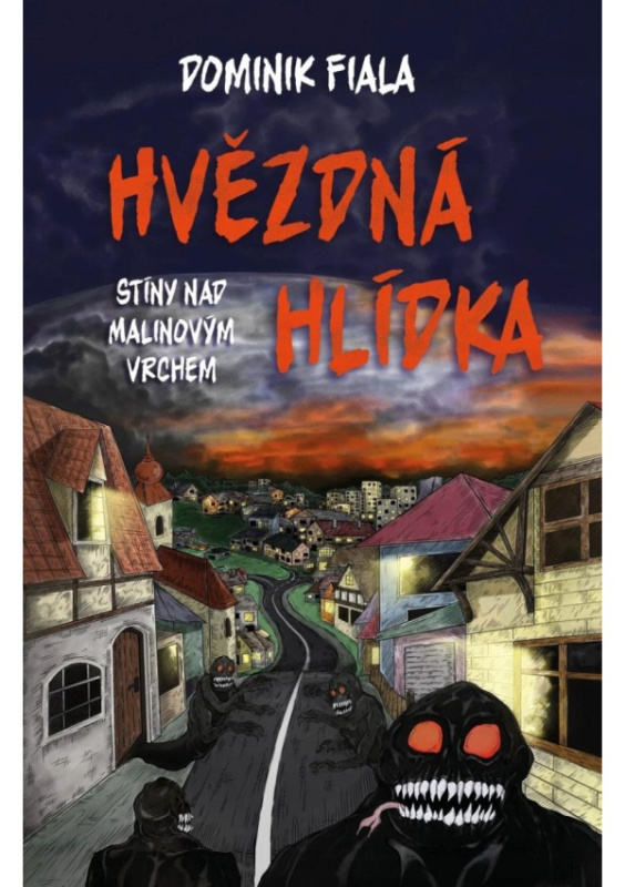 Stíny nad Malinovým vrchem: Hvězdná hlídka - Dominik Fiala