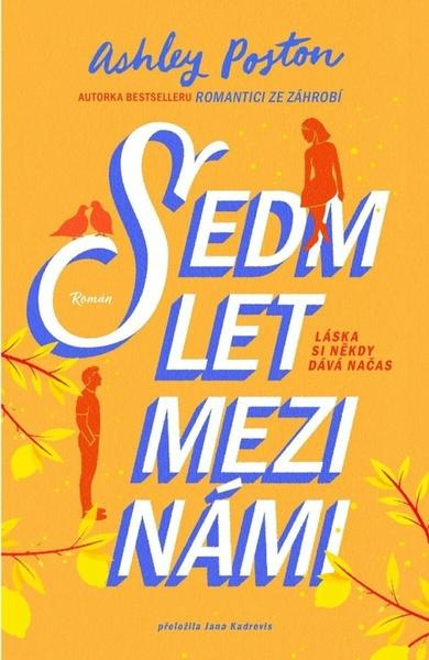 Sedm let mezi námi