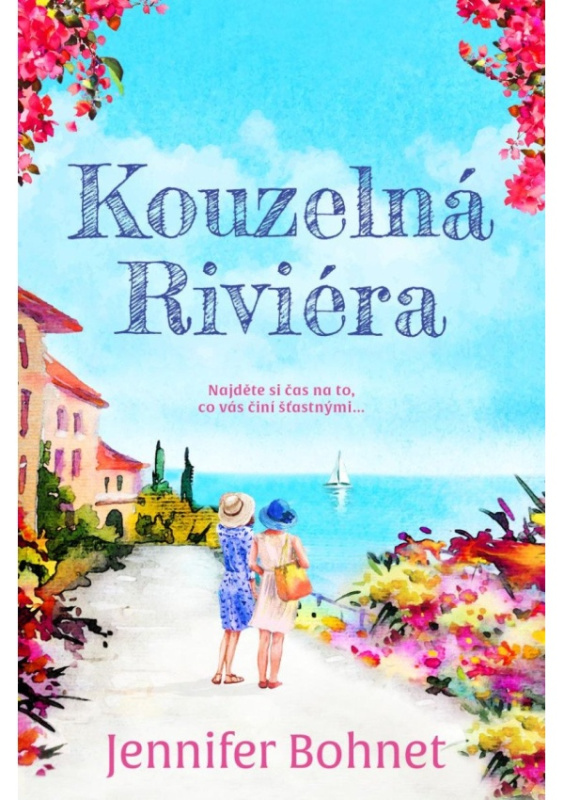 Kouzelná Riviéra - Jennifer Bohnet - kniha z kategorie Společenská beletrie