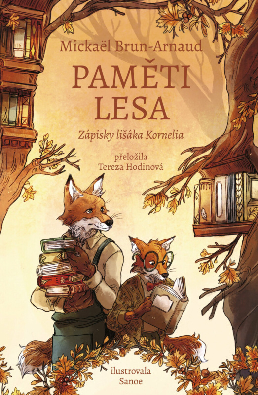 Paměti lesa - Zápisky lišáka Kornelia - Mickaël Brun-Arnaud