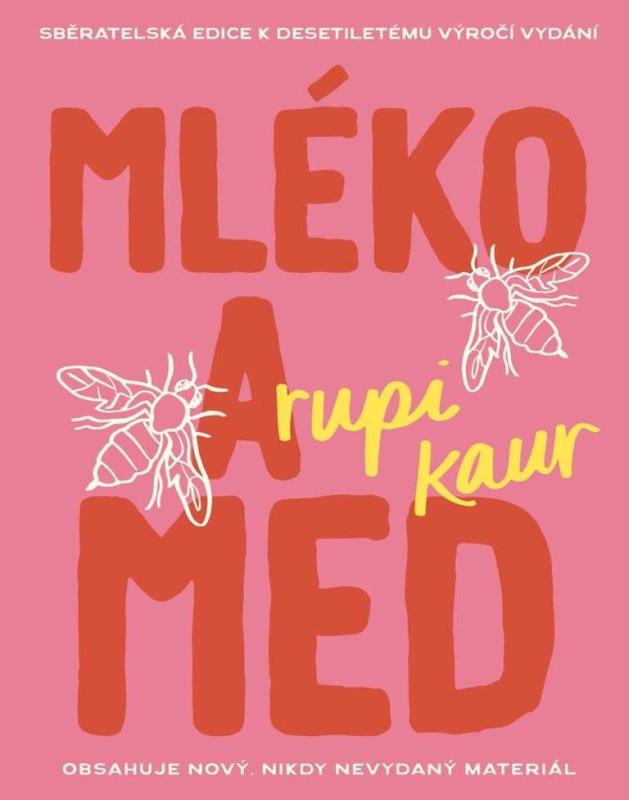 Mléko a med, 10. výročí - Rupi Kaur