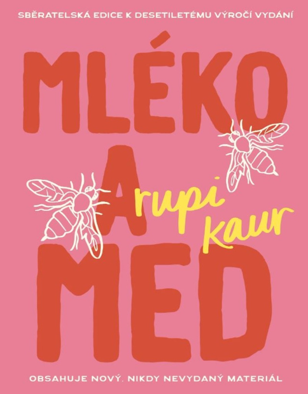 Mléko a med, 10. výročí - Rupi Kaur