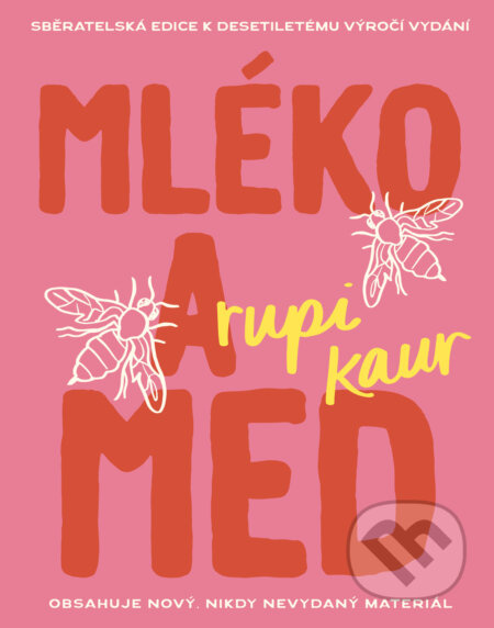 Mléko a med, 10. výročí - Rupi Kaur