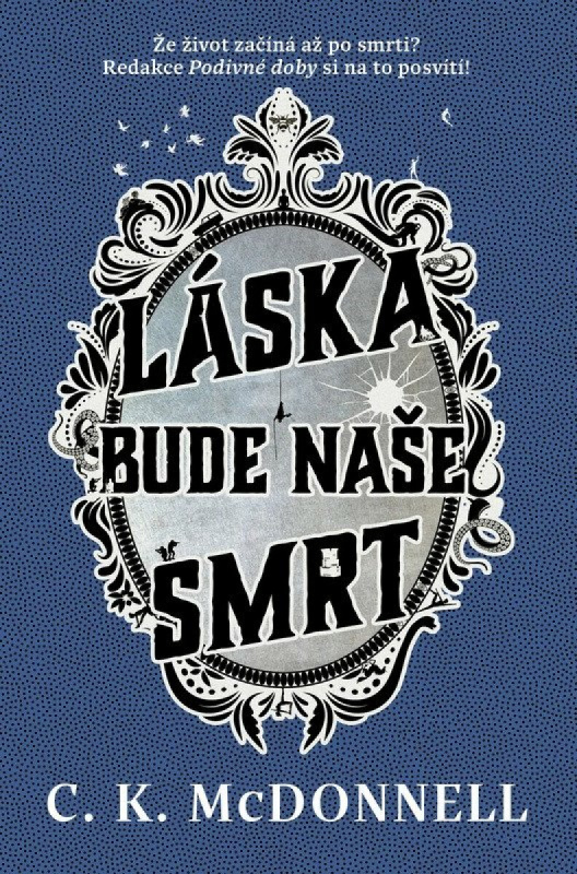 Láska bude naše smrt - -