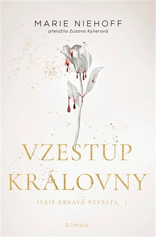 Vzestup královny -  Marie Niehoff