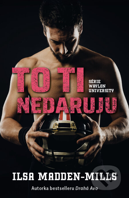 To ti nedaruju - Ilsa Madden-Mills - kniha z kategorie Romantická