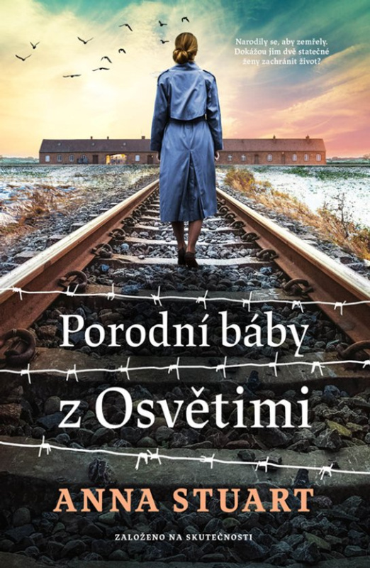 Porodní báby z Osvětimi -  Anna Stuart
