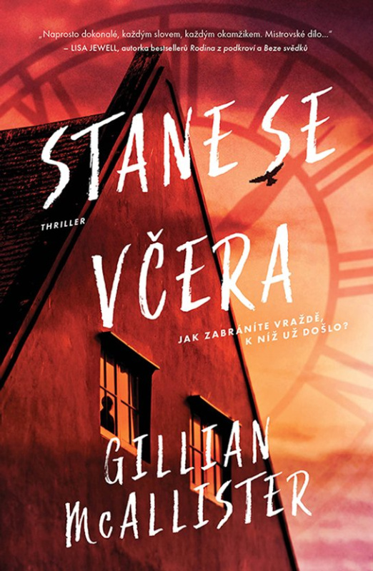 Stane se včera -  Gillian McAllisterová