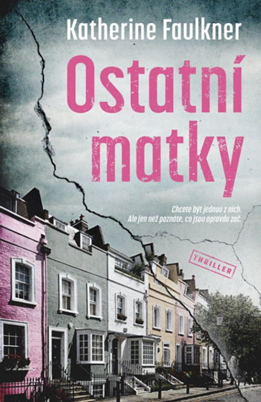 Ostatní matky -  Katherine Faulkner