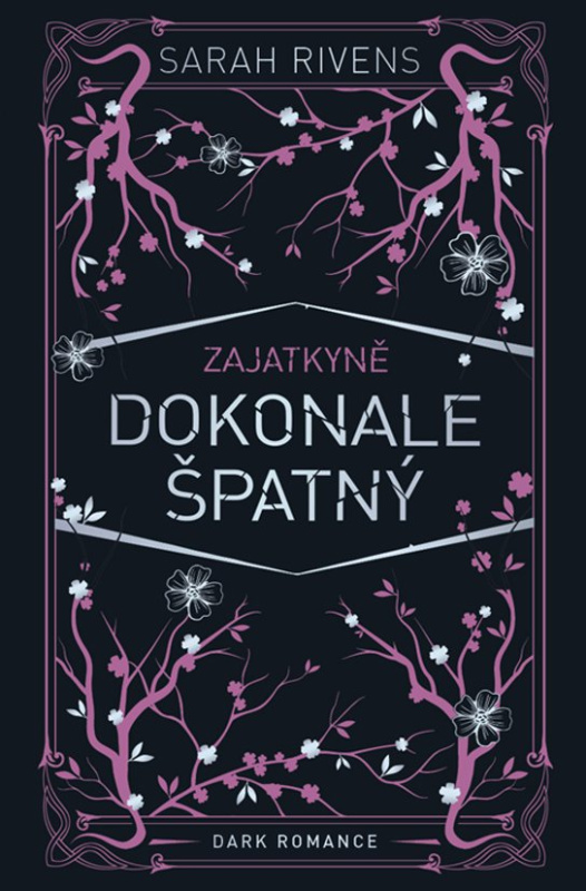 Zajatkyně: Dokonale špatný -  Sarah Rivens