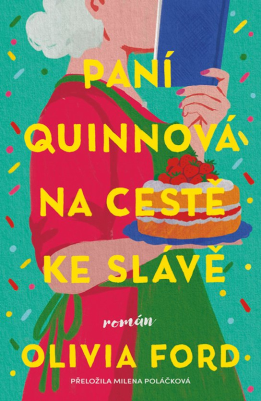 Paní Quinnová na cestě ke slávě -  Olivia Ford