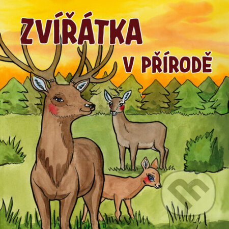 Zvířátka v přírodě - Zuzana Kyršová