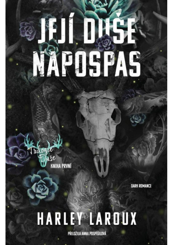 Její duše napospas - Harley Laroux