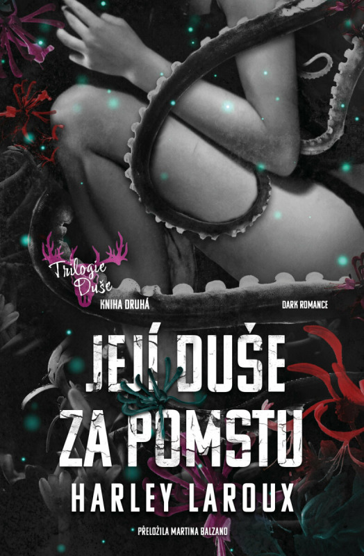 Její duše za pomstu - Harley Laroux