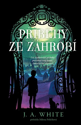 Příběhy ze záhrobí -  J. A. White