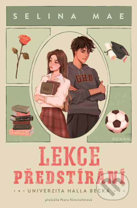 Lekce předstírání - Selina Mae - kniha z kategorie Romantická