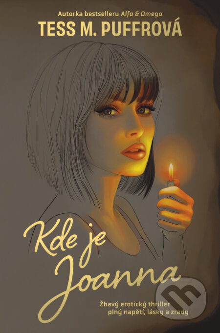 Kde je Joanna (Žhavý erotický thriller, plný napětí, lásky a zrady) - kniha z kategorie Thrillery