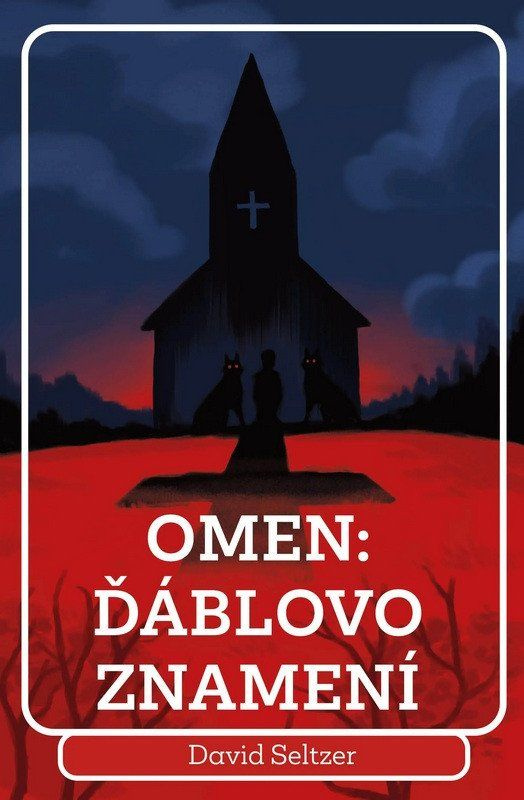 Omen: Ďáblovo znamení - David Seltzer