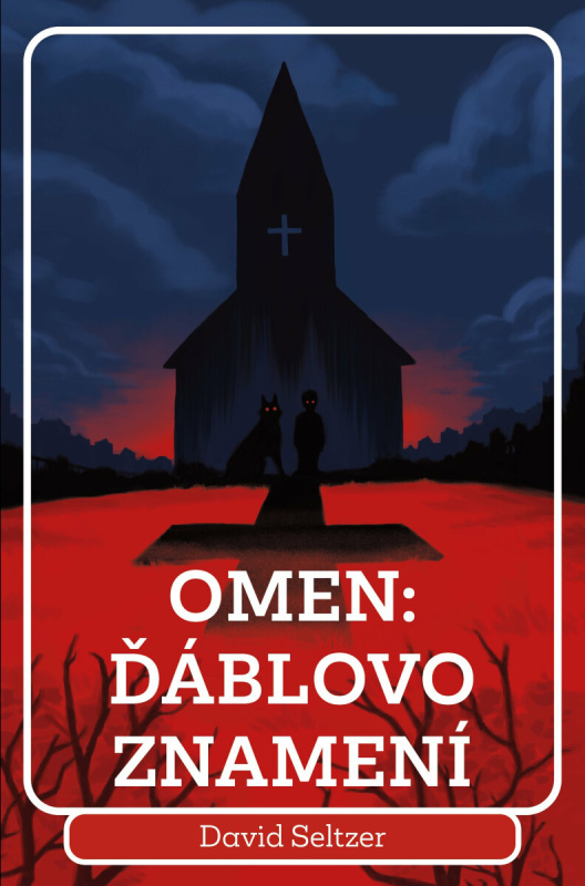 Omen: Ďáblovo znamení - David Seltzer