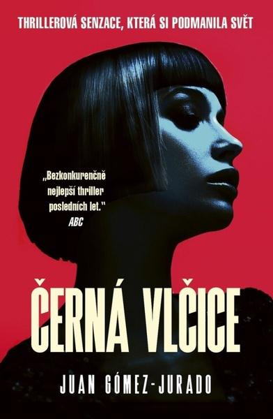 Černá vlčice - Juan Gómez-Jurado,Černá vlčice - Juan Gómez-Jurado - kniha z kategorie Thrillery