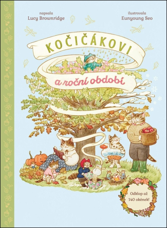 Kočičákovi a roční období (Odklop až 140 okének!) - Eunyoung Seo (ilustrátor), Lucy Brownridge - kniha z kategorie Naučné knihy