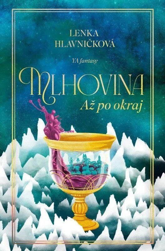 Mlhovina: Až po okraj - Lenka Hlavničková - kniha z kategorie Fantasy