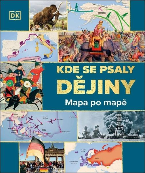 Kde se psaly DĚJINY: Mapa po mapě