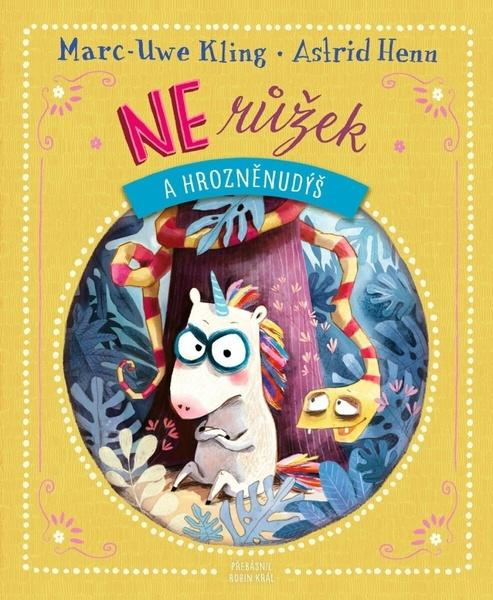 NErůžek a Hrozněnudýš - Marc-Uwe Kling