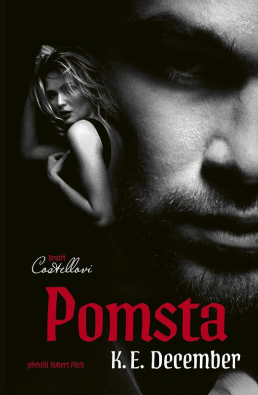 Bratři Costellovi 1 - Pomsta - E. K. December