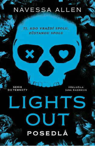 Do temnoty - Posedlá (Ti, kdo vraždí spolu, zůstanou spolu)