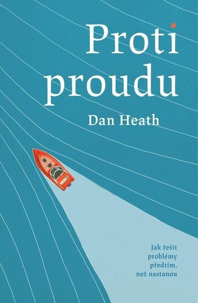 Proti proudu - Dan Heath - kniha z kategorie Humanitné a spoločenské vedy