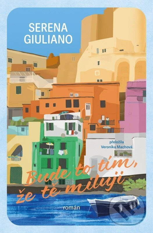 Bude to tím, že tě miluji - Serena Giuliano