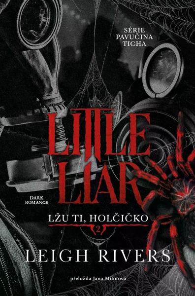 Little Liar: Lžu ti, holčičko - -, Leigh Rivers