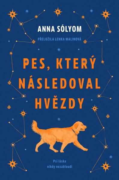Pes, který následoval hvězdy -  Anna Sólyom