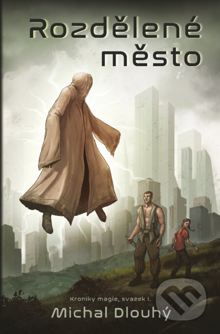 Rozdělené město - Michal Dlouhý - kniha z kategorie Fantasy