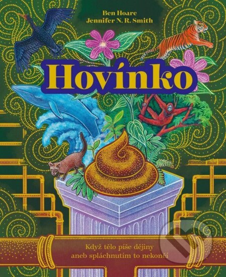 Hovínko - Když tělo píše dějiny aneb spláchnutím to nekončí