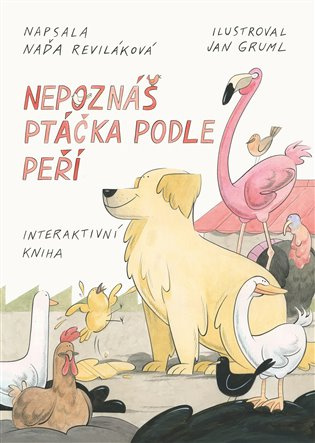 Nepoznáš ptáčka podle peří - Naďa Reviláková, Jan Gruml (ilustrátor) - kniha z kategorie Beletrie pro děti