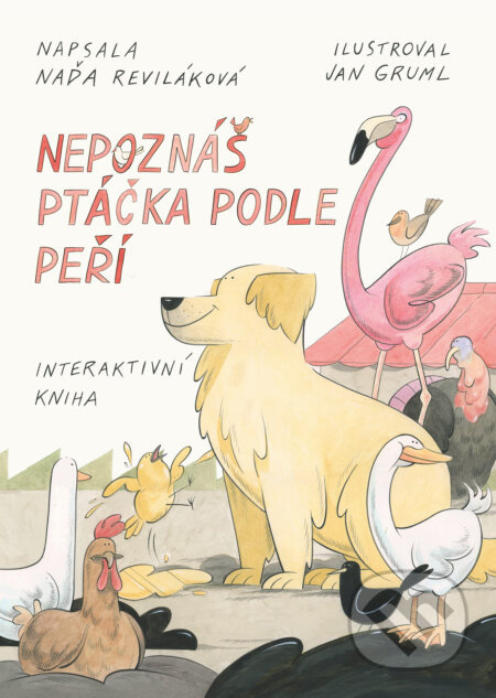 Nepoznáš ptáčka podle peří - Naďa Reviláková, Jan Gruml (ilustrátor) - kniha z kategorie Beletrie pro děti
