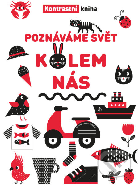 Poznáváme svět kolem nás (Kontrastní kniha) - kolektív autorov - kniha z kategorie Naučné knihy