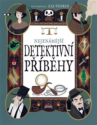Nejznámější detektivní příběhy - Victor Medina, Lia Visirin (ilustrátor) - kniha z kategorie Detektivky