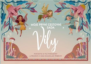 Moje první cestovní sada: Víly - kolektív autorov
